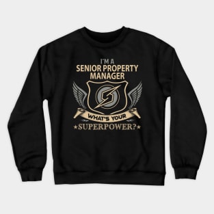 Senior Property Manager T Shirt - Superpower Gift Item Tee Crewneck Sweatshirt